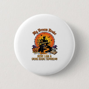 Bezem Gebroken Plaats Delict Technicus Halloween H Ronde Button 5,7 Cm