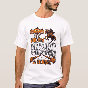 Bezem Gebroken Rij Paard Pompoen Cowboy Vleermuize T-shirt