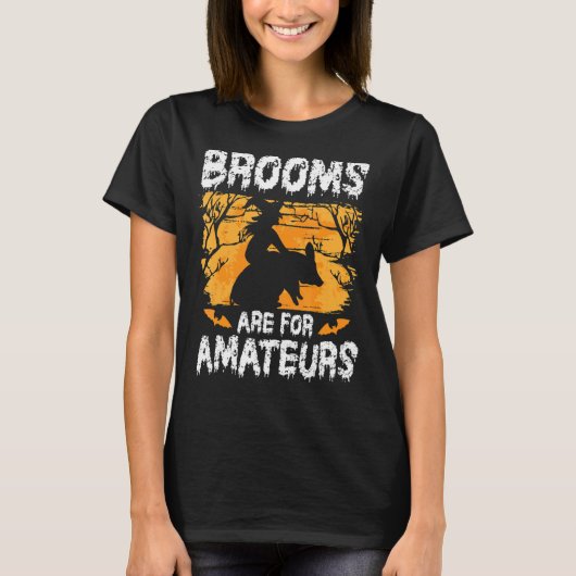 Bezems zijn voor amateurs u2013 Halloween Spooky F T-shirt (Voorkant)