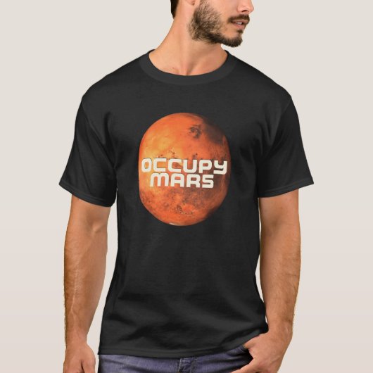 Bezet Mars Ruimte Exploratie Terraforming T-shirt (Voorkant)