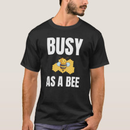 Bezig als een Bee alternatief ontwerp T-shirt