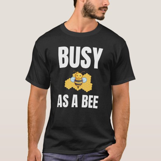 Bezig als een Bee alternatief ontwerp T-shirt (Voorkant)