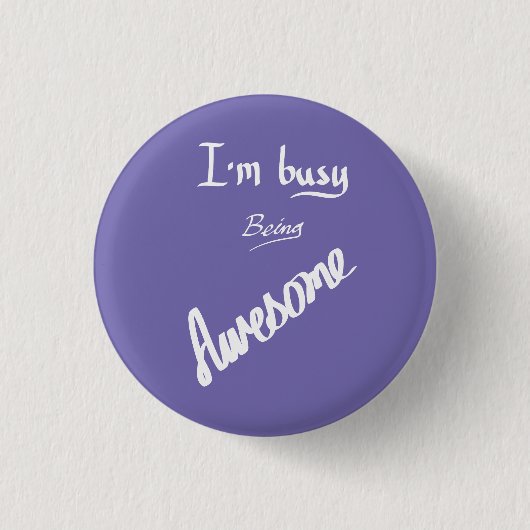 Bezig Geweldig Grappige Quote Handgeschreven Humor Ronde Button 3,2 Cm (Voorkant)