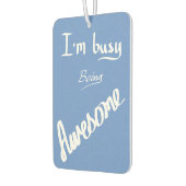 Bezig Geweldige Funny Handgeschreven Slogan Humor  Luchtverfrisser (Links)