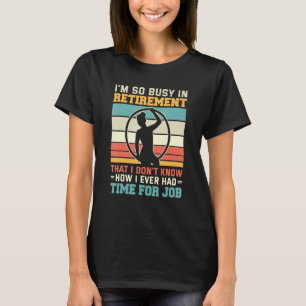 Bezig In Pensionering U2013 Gepensioneerde Aeriali T-shirt