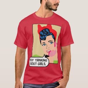 Bezig met denken over meisjes - LGBTQ+ Lesbische t T-shirt