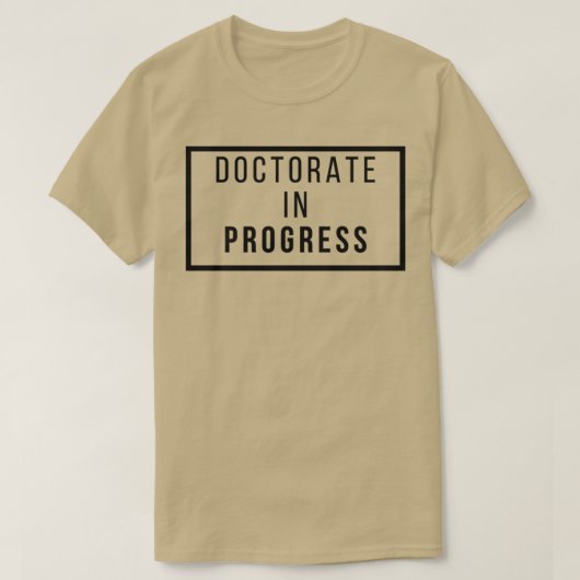 Bezig met doctoraat 1 t-shirt (Design voorkant)