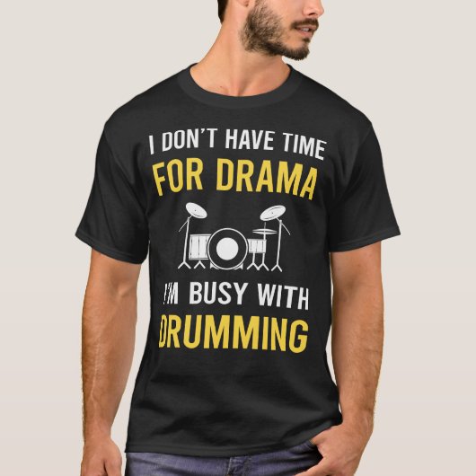 Bezig met drummen drummer drum drums t-shirt (Voorkant)
