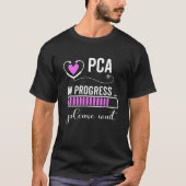 Bezig met PCA Een ogenblik geduld op toekomstige P T-shirt (Voorkant)