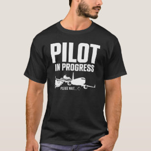 Bezig met piloot Een ogenblik geduld met laadvlak T-shirt
