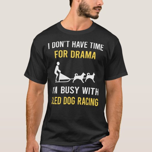Bezig Met Sledhond Races sleeën T-shirt (Voorkant)