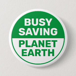 Bezig met sparen Planet Earth Progressief Liberaal Ronde Button 7,6 Cm