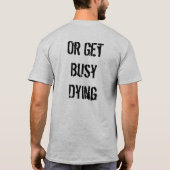 Bezig met wonen of bezige dying naar Shirt (Achterkant)