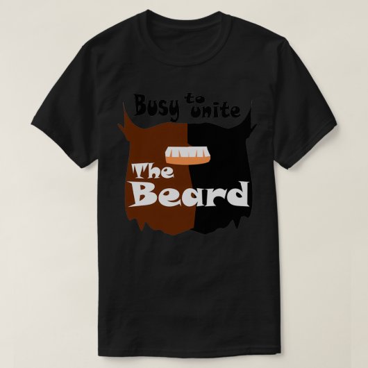 Bezig om de baard te verenigen t-shirt (Design voorkant)