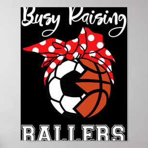 Bezige Opvoeden Ballers Grappig Voetbal Basketbal Poster