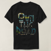 Bezit de weg t-shirt (Design voorkant)