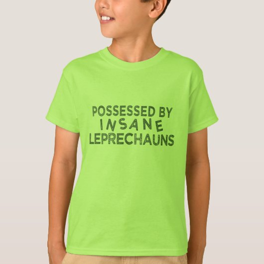 Bezit door krankzinnig Leprechauns shirt (Voorkant)