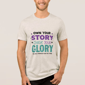 Bezit je verhaal, jaag je glorie na Tri-Blend shirt