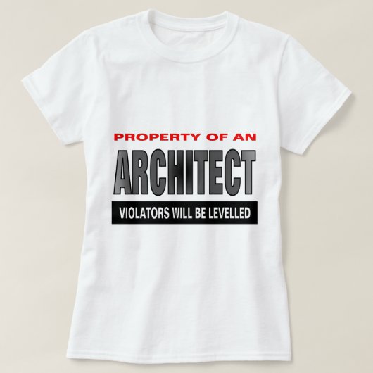 Bezit van een architect t-shirt (Design voorkant)