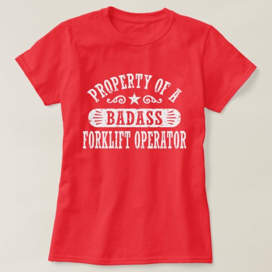 Bezit van een Badass Forklift Operator T-shirt (Design voorkant)
