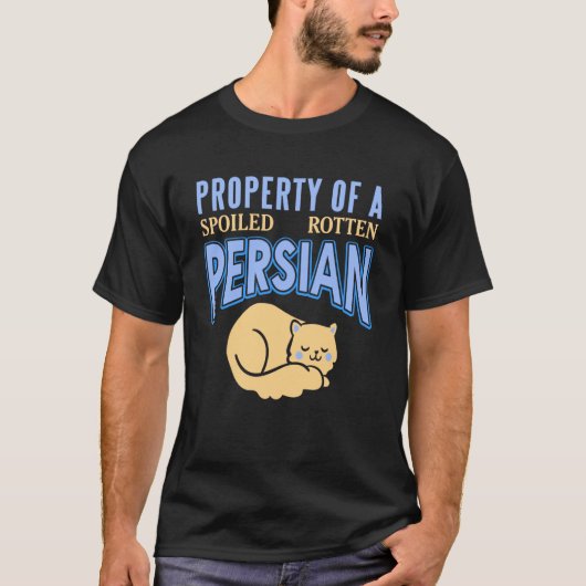 Bezit van een echt verwend Perzisch kat T-shirt (Voorkant)
