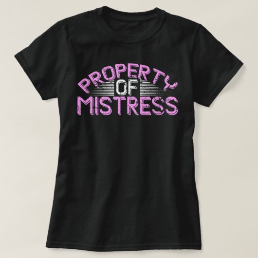 Bezit van mistress Roleplay, submissive BdsmKinky T-shirt (Design voorkant)