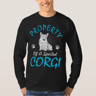 Bezittingen van Spoiled Corgi T T-shirt