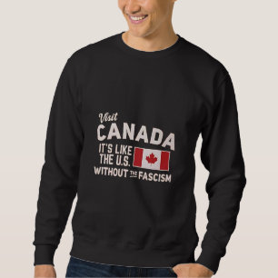 Bezoek Canada Het is als de VS maar dan zonder fas Trui