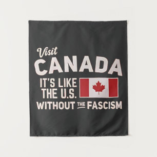 Bezoek Canada Het is als de VS Maar Zonder Fascism Wandkleed