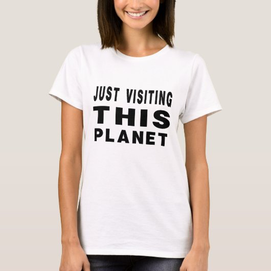 Bezoek gewoon deze planeet T-Shirt (Voorkant)