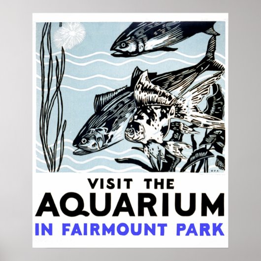 Bezoek het aquarium in Fairmont Park WPA Poster (Voorkant)