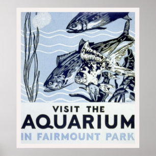 Bezoek het aquarium in Fairmount Park Poster