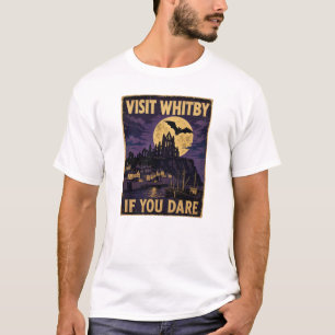 Bezoek Whitby Als Je Durft Gothische Poster T-shirt