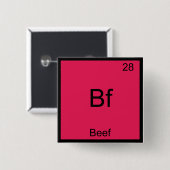 Bf - Rundvlees Grappig Element Chemisch Symbool T- Vierkante Button 5,1 Cm (Voorkant /achterkant)