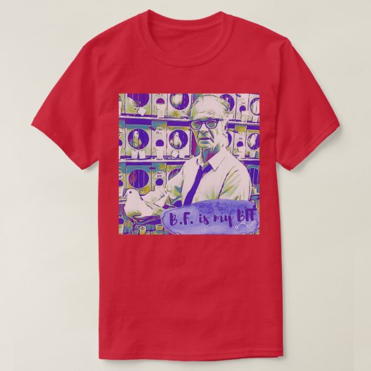 BF Skinner is my BFF 2 T-shirt (Design voorkant)