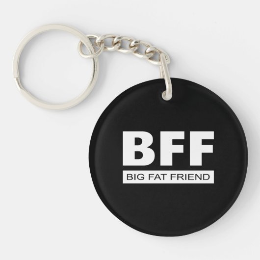 BFF - Big Fat Friend Sleutelhanger (Voorkant)