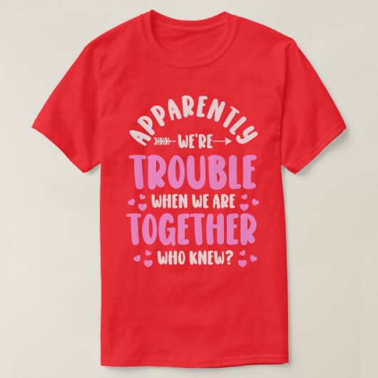 BFFAposter was problematisch als we samen zijn in  T-shirt (Design voorkant)