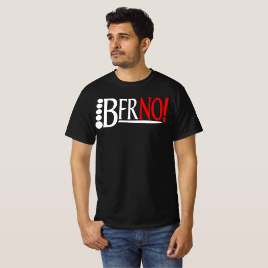 BFRNO! T-SHIRT (Voorkant volledig)