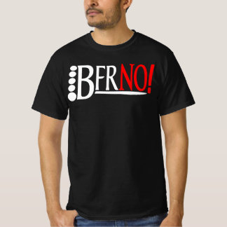 BFRNO! T-SHIRT