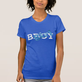 BGirl-Shirt T-shirt