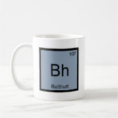 Bh - Butthurt Chemie Elementsymbool Grappige T-Shi Koffiemok (Links)