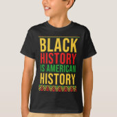 Bhm Gift Black History Is American History African T-shirt (Voorkant)