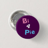 Bi 4 Pie Badge Ronde Button 3,2 Cm (Voorkant /achterkant)