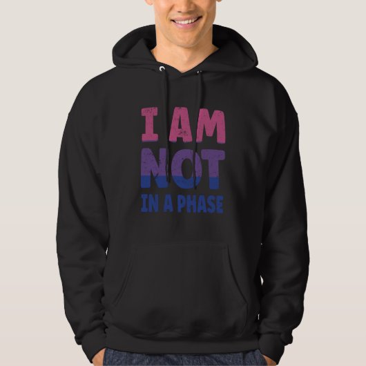 Bi Flag I am not in a Phase LGBTQ Hoodie (Voorkant)