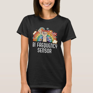 Bi Frequency Sensor Bisexual Rainbow Pride Bisexua T-shirt