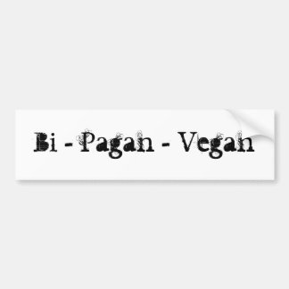 Bi - Pagan - Vegan Bumpersticker