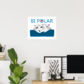 Bi Polar-Beren Poster (Thuiskantoor)