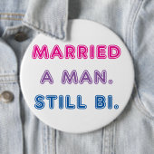 Bi Pride — trouwde met een man. Nog steeds bi. Ronde Button 6,0 Cm (In situ)
