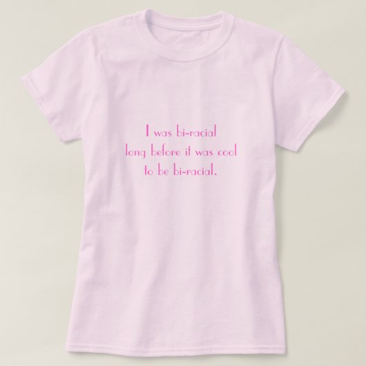 Bi-Racial T-Shirt (Design voorkant)