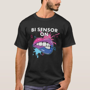 Bi Sensor on Bisexual Rainbow Pride Bisexuality T-shirt
